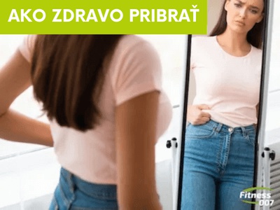 5 tipov na zdravé priberanie na váhe