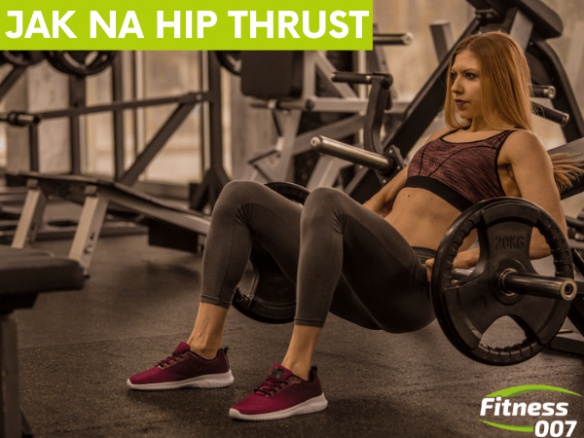 Hip thrust | Nejlepší cvik na pevnější a kulatější zadek