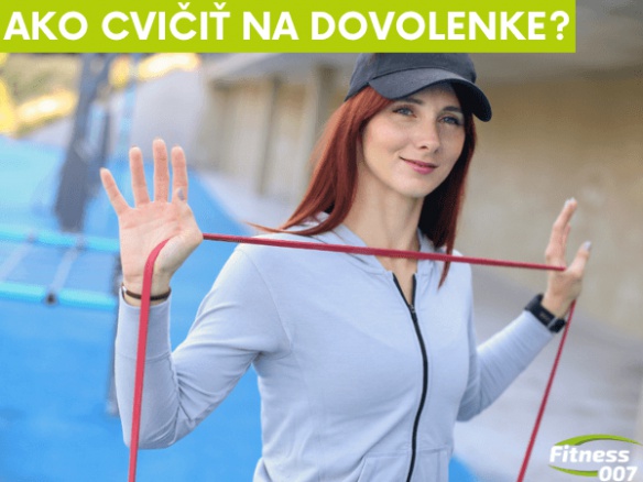 Ako cvičiť na dovolenke | Super tipy na cviky s odporovou gumou