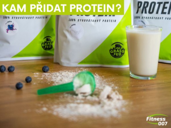 Kam přidat protein? 6 tipů, recepty a nejlepší proteiny na vaření Kam přidat protein? 6 tipů, recepty a nejlepší proteiny na vaření