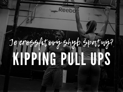 Je crossfitový shyb opravdu tak špatný? Kipping pull ups.