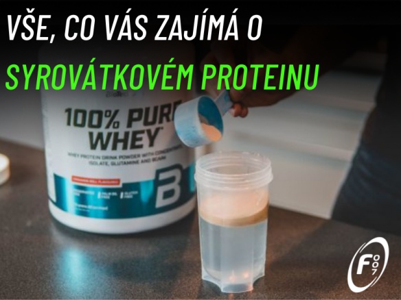 Syrovátkové proteiny. Kdy je užívat? Jaký je nejlepší protein? Nedenaturovaný, CFM protein, isolát, koncentrát?