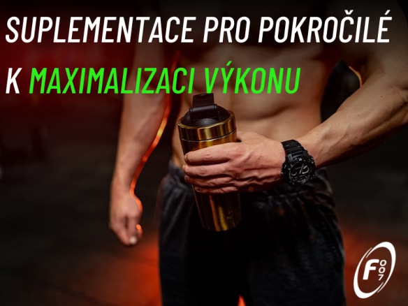 Suplementace pokročilého sportovce. Co maximalizuje váš tréninkový výkon